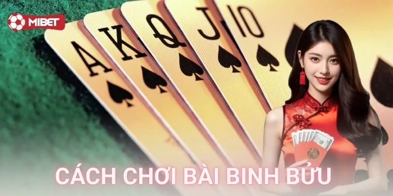 Bí quyết cách chơi bài binh bửu thăng hoa mọi ván cược