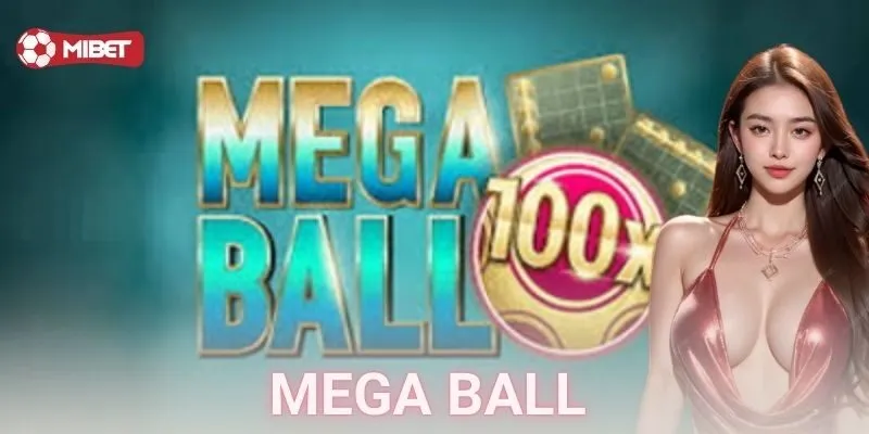 Mega Ball Mibet
