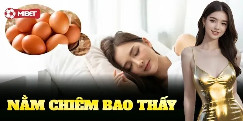 Nằm Chiêm Bao Thấy Mibet