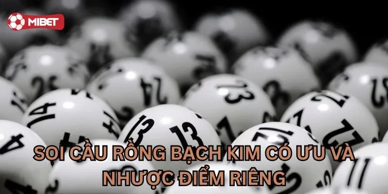 Soi Cầu Rồng Bạch Kim – Bí Kíp Thắng Lớn Tại Nhà Cái Mibet